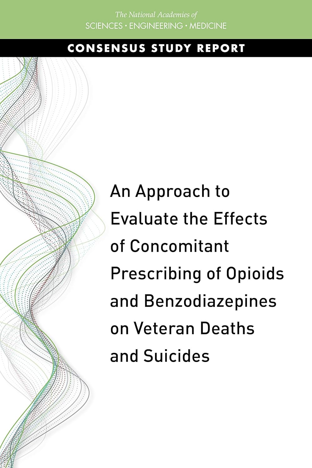 An Approach to Evaluate the Effects of Concomitant Prescribing of Opioids and Benzodiazepines on Veteran Deaths and Suicides