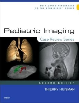 Pediatric Imaging: Case Review Series, 2nd Edition (ORIGINAL PDF from Publisher)