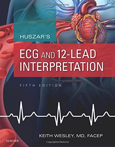 Huszar’s ECG and 12-Lead Interpretation, 5th Edition