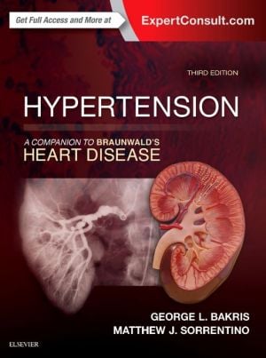 Hypertension: A Companion to Braunwald’s Heart Disease, 3rd Edition