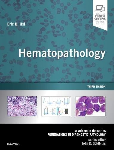 Hematopathology: A Volume in the Series: Foundations in Diagnostic Pathology, 3rd Edition (PDF)