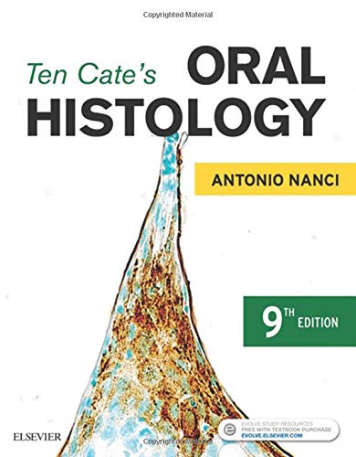 Ten Cate’s Oral Histology: Development, Structure, and Function, 9th Edition