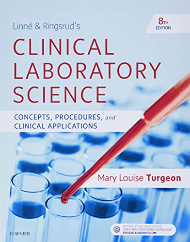 Linne & Ringsrud’s Clinical Laboratory Science: Concepts, Procedures, and Clinical Applications, 8th edition