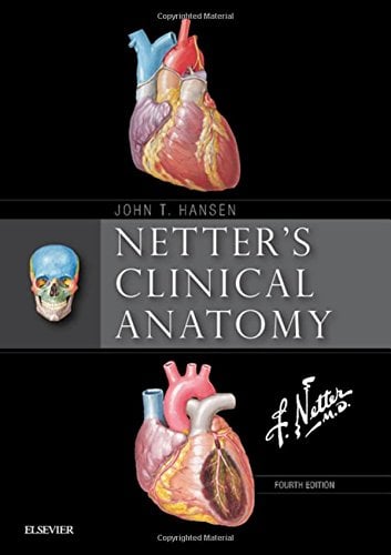 Netter’s Clinical Anatomy, 4e (Netter Basic Science)