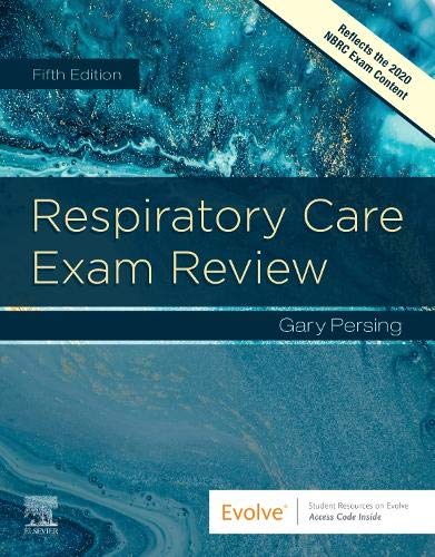 Respiratory Care Exam Review, 5th Edition