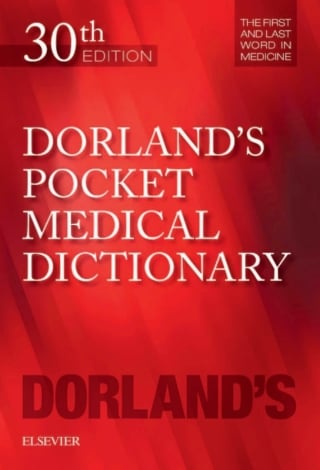 Dorland’s Pocket Medical Dictionary, 30th Edition