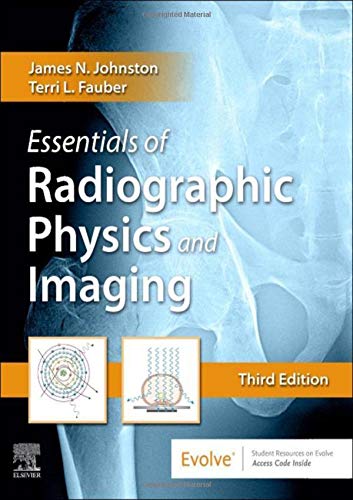 Essentials of Radiographic Physics and Imaging, 3rd Edition