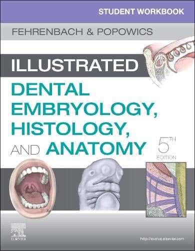 Student Workbook for Illustrated Dental Embryology, Histology and Anatomy, 5e