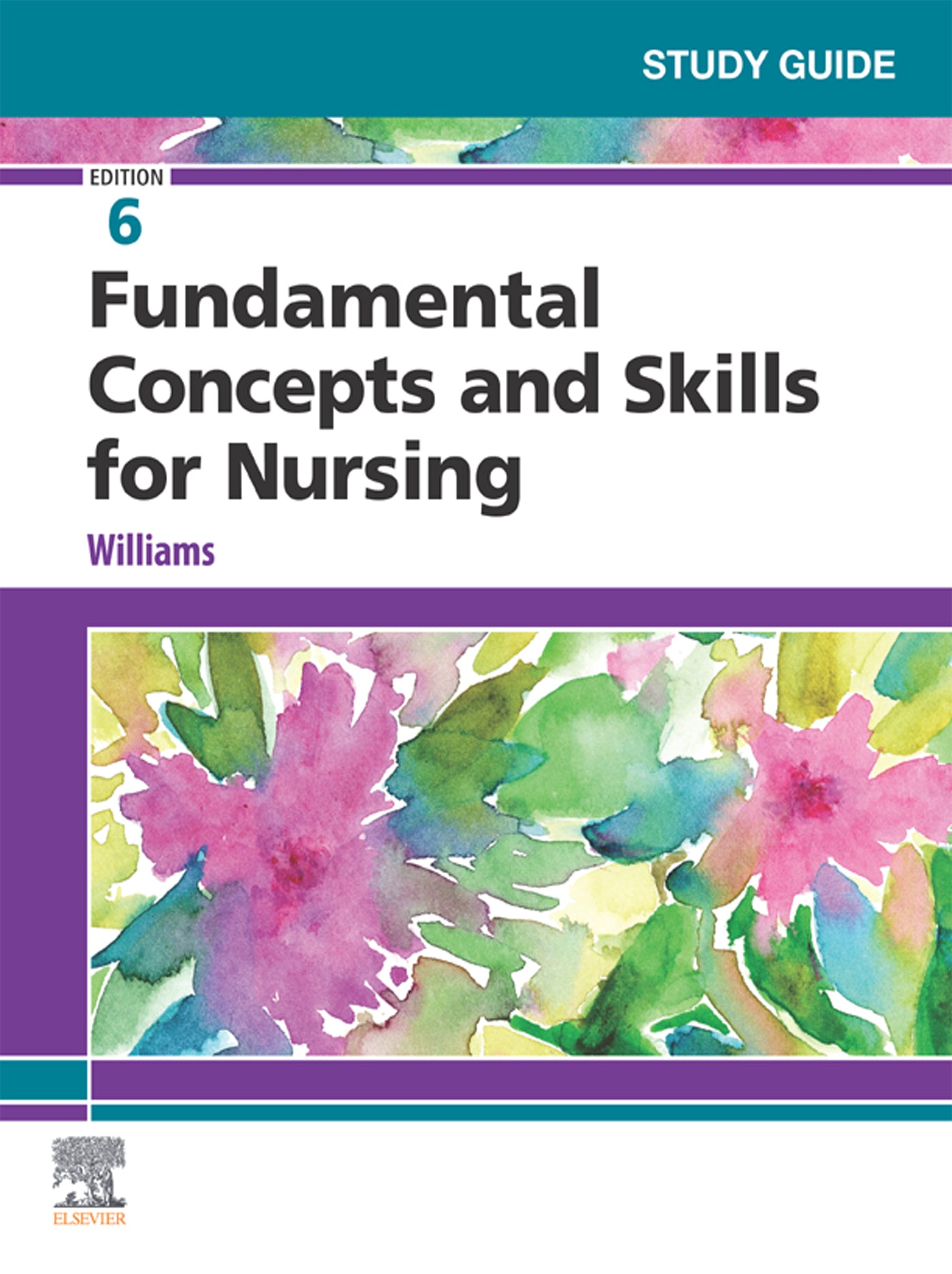Study Guide for Fundamental Concepts and Skills for Nursing, 6th Edition