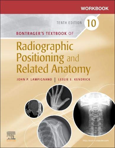 Workbook for Textbook of Radiographic Positioning and Related Anatomy,10th edition