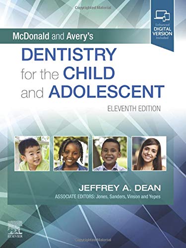 McDonald and Avery’s Dentistry for the Child and Adolescent, 11th edition