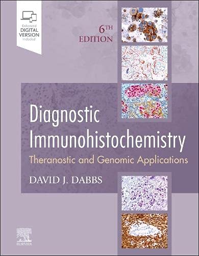 Diagnostic Immunohistochemistry: Theranostic and Genomic Applications, 6th edition