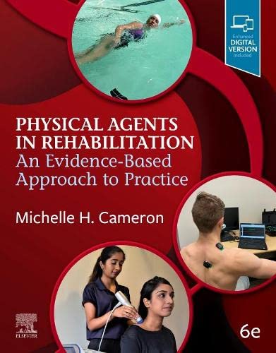 Physical Agents in Rehabilitation: An Evidence-Based Approach to Practice, 6th edition