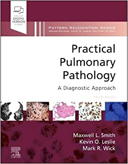 Practical Pulmonary Pathology: A Diagnostic Approach, 4th edition