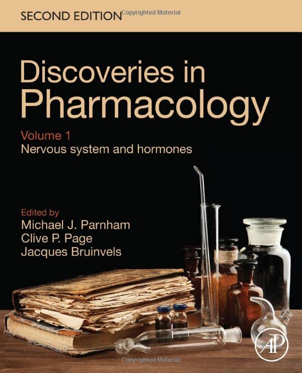 Discoveries in Pharmacology – Volume 1 – Nervous system and hormones