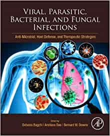 Viral, Parasitic, Bacterial, and Fungal Infections: Antimicrobial, Host Defense, and Therapeutic Strategies