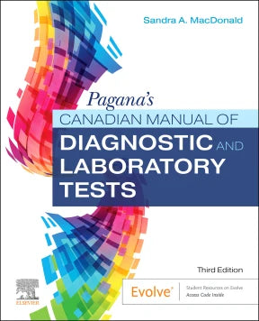 Pagana’s Canadian Manual of Diagnostic and Laboratory Tests, 3rd edition