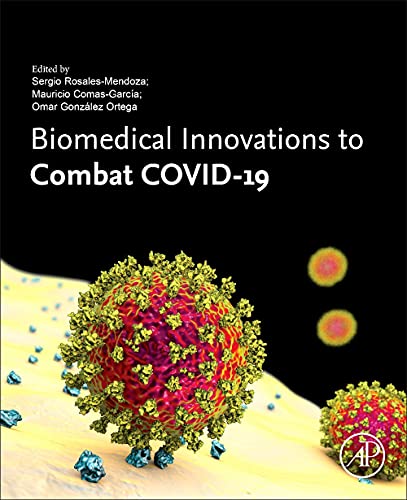 Biomedical Innovations to Combat COVID-19: Mechanics, Biology, and Numerical Modeling