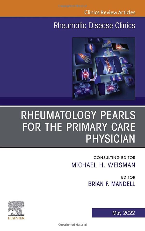 Rheumatology pearls for the primary care physician, An Issue of Rheumatic Disease Clinics of North America (Volume 48-2) (The Clinics: Internal Medicine, Volume 48-2)