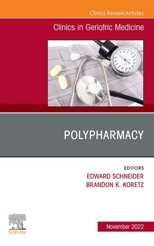 Polypharmacy, An Issue of Clinics in Geriatric Medicine