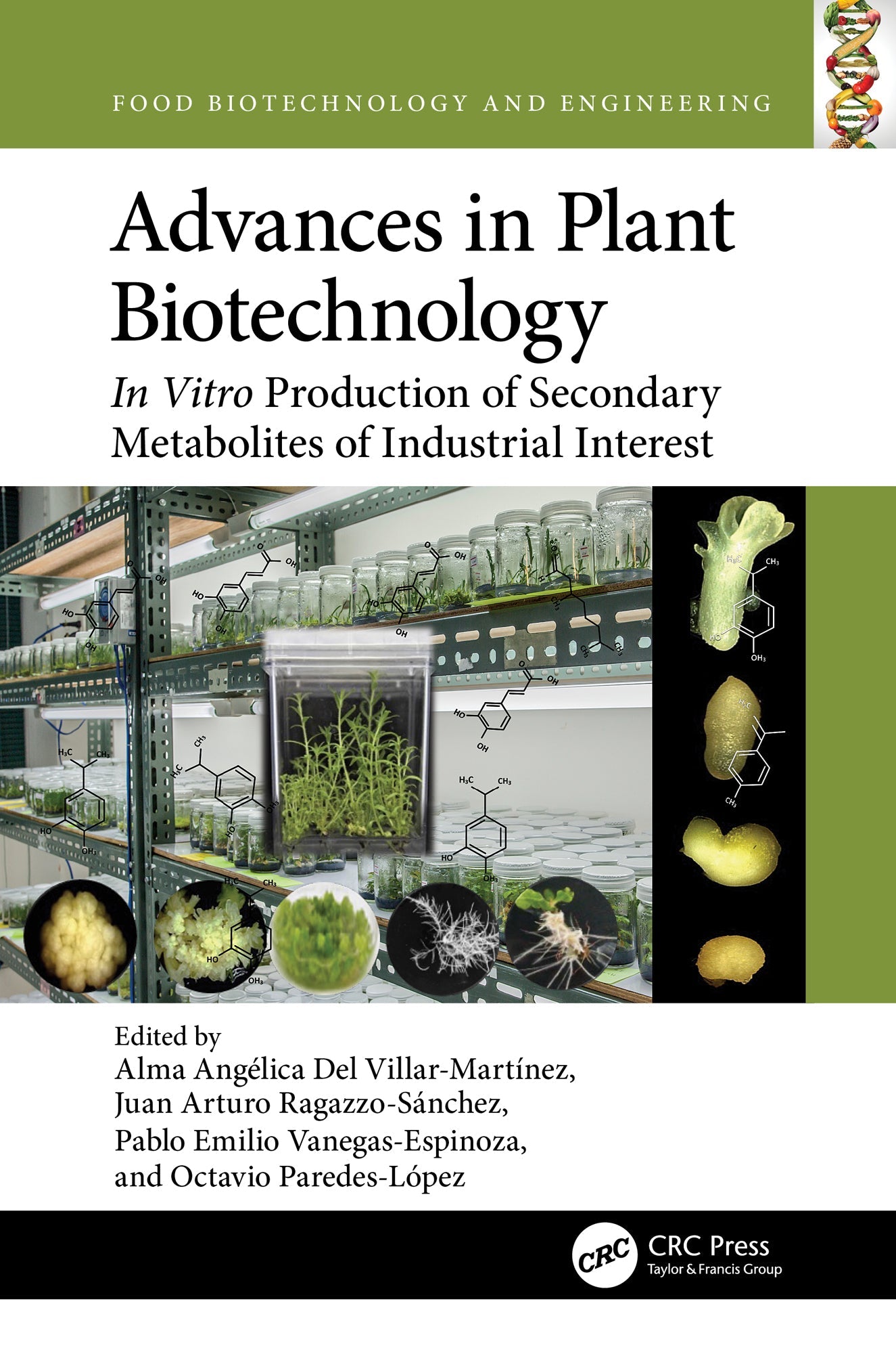 Advances in Plant Biotechnology: In Vitro Production of Secondary Metabolites of Industrial Interest