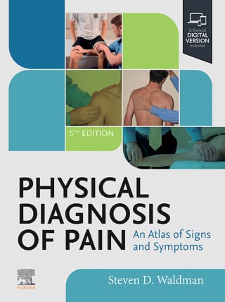 Physical Diagnosis of Pain, 5th Edition