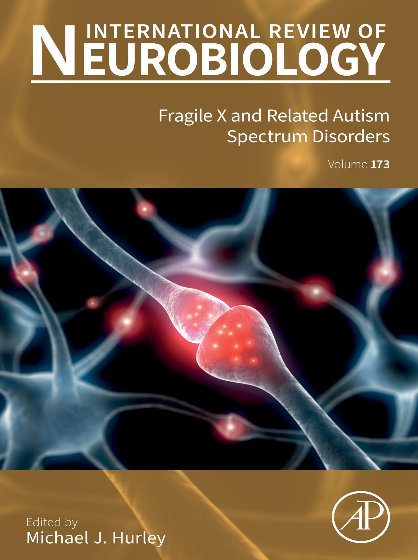 Fragile X and Related Autism Spectrum Disorders: International Review of Neurobiology, Volume 172