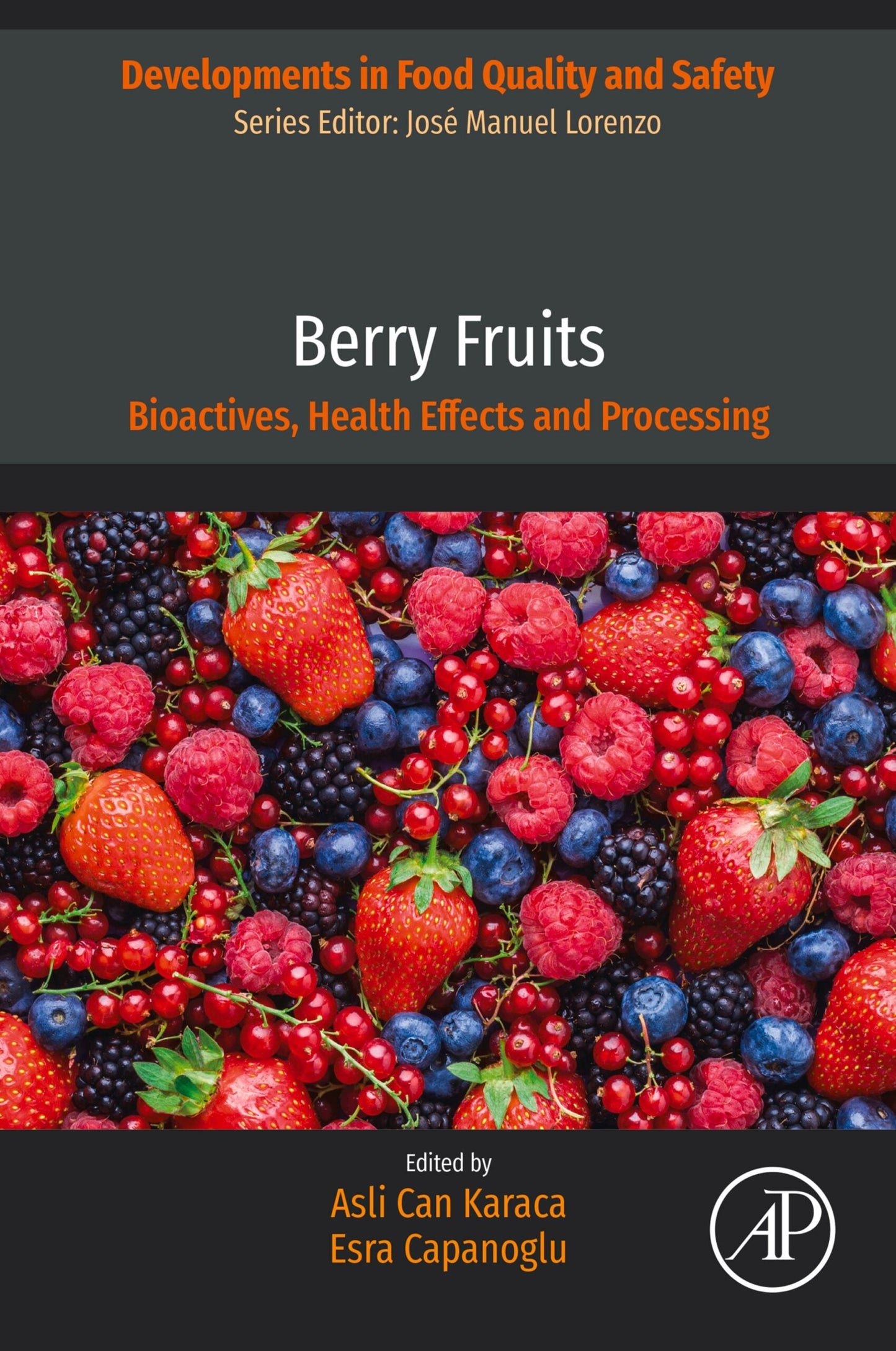 Berry Fruits: Bioactives, Health Effects and Processing
