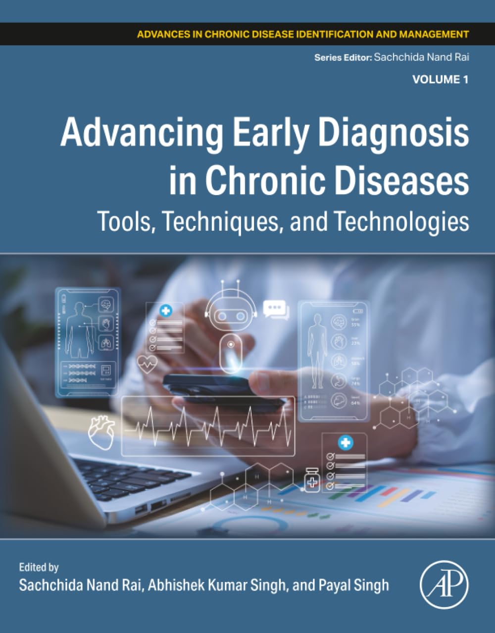 Advancing Early Diagnosis in Chronic Diseases: Tools, Techniques, and Technologies, 240th Edition