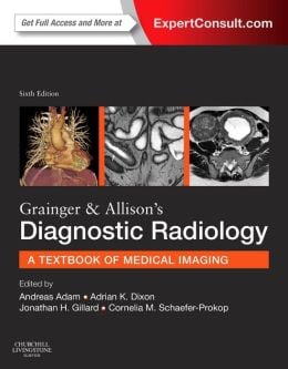 Grainger & Allison’s Diagnostic Radiology, 2-Volume Set, 6th Edition (ORIGINAL PDF from Publisher)