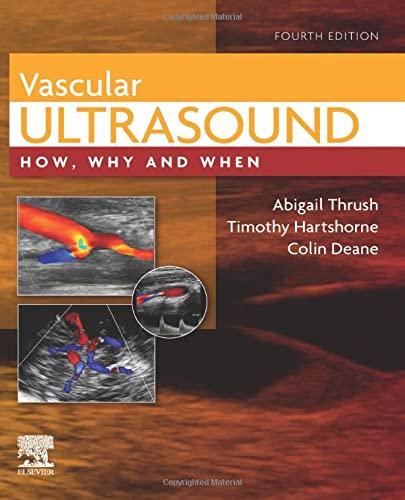 Vascular Ultrasound: How, Why and When, 4th edition