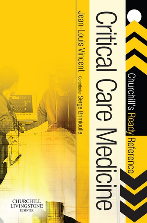 Critical Care Medicine: Churchill’s Ready Reference, 1e