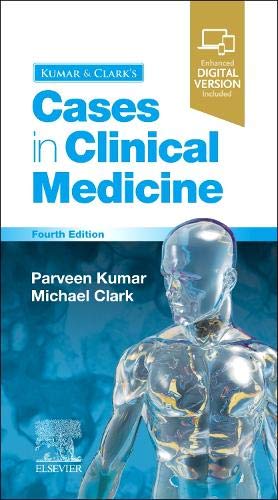 Kumar & Clark’s Cases in Clinical Medicine, 4th Edition