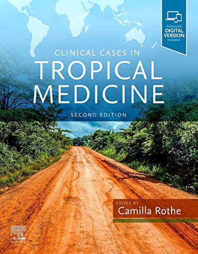 Clinical Cases in Tropical Medicine, 2nd edition