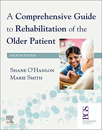 A Comprehensive Guide to Rehabilitation of the Older Patient, 4th Edition