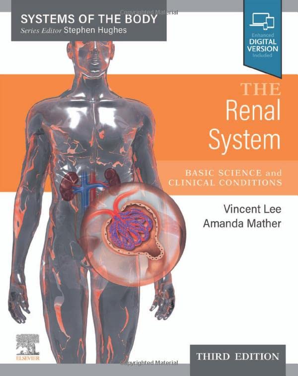 The Renal System: Systems of the Body Series, 3rd edition