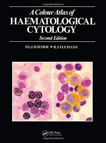 A Colour Atlas of Haematological Cytology (Wolfe Medical Atlases), 2nd Edition