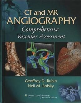CT and MR Angiography: Comprehensive Vascular Assessment (ORIGINAL PDF from Publisher)