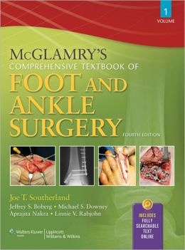 McGlamry’s Comprehensive Textbook of Foot and Ankle Surgery, 2-Volume Set, 4th Edition (ORIGINAL PDF from Publisher)