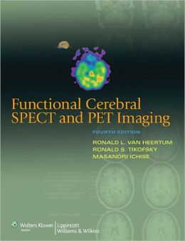Functional Cerebral SPECT and PET Imaging, 4th Edition (ORIGINAL PDF from Publisher)