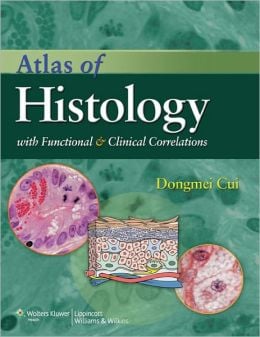 Atlas of Histology with Functional and Clinical Correlations (ORIGINAL PDF from Publisher)