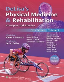 DeLisa’s Physical Medicine and Rehabilitation: Principles and Practice, Two Volume Set, 5th Edition (ORIGINAL PDF from Publisher)