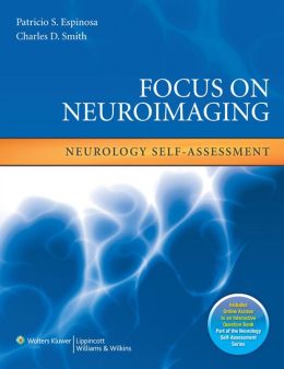 Focus on Neuroimaging: Neurology Self-Assessment (ORIGINAL PDF from Publisher)