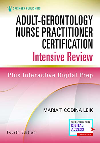Adult-Gerontology Nurse Practitioner Certification Intensive Review, Fourth Edition