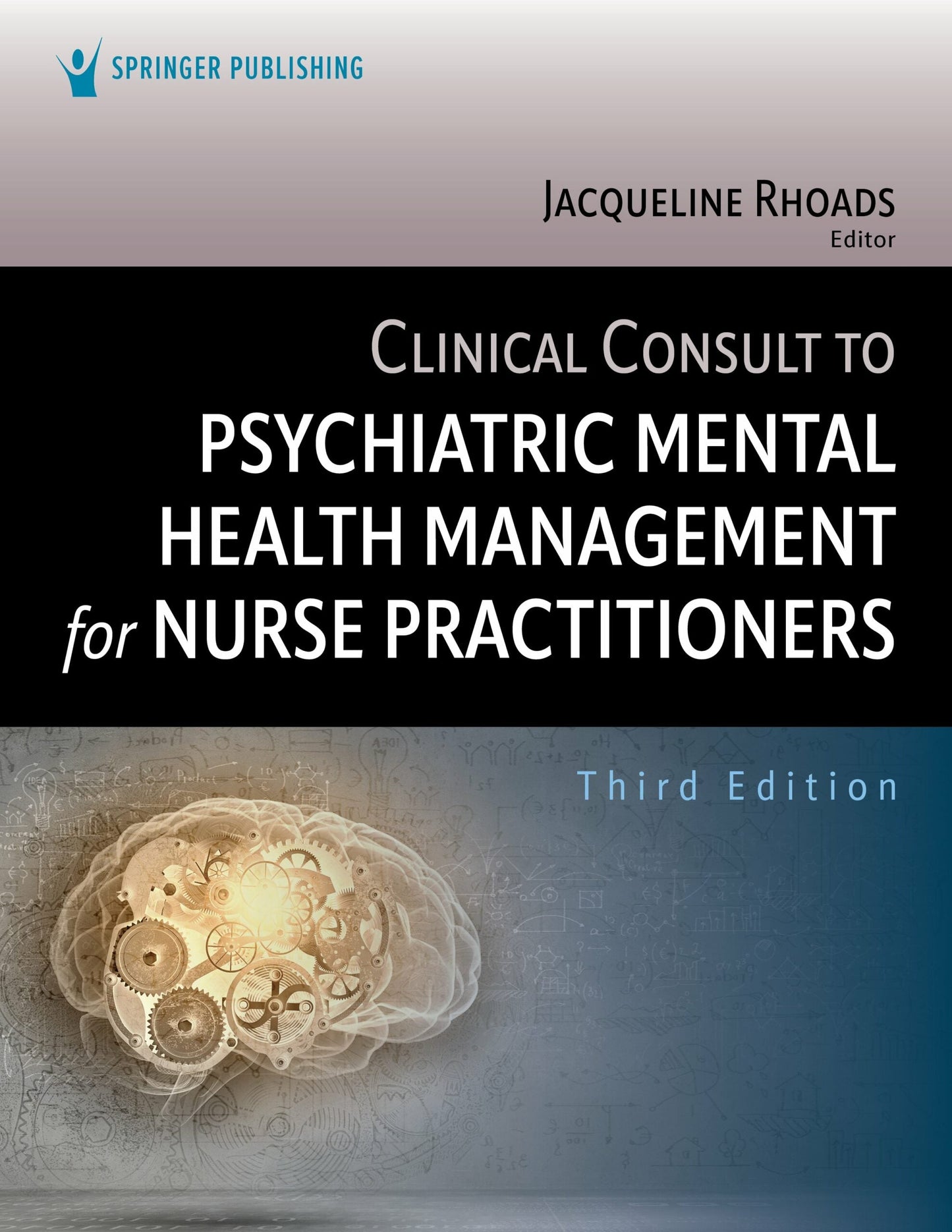 Clinical Consult to Psychiatric Mental Health Management for Nurse Practitioners, 3rd Edition