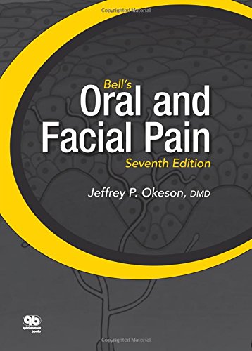 Bell’s Oral and Facial Pain, 7th Edition
