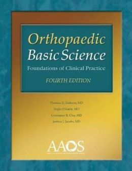 Orthopaedic Basic Science: Foundations of Clinical Practice, 4th Edition