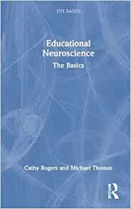 Educational Neuroscience: The Basics