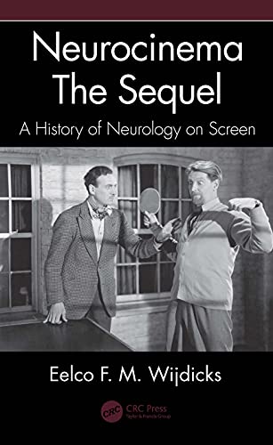 Neurocinema–The Sequel: A History of Neurology on Screen