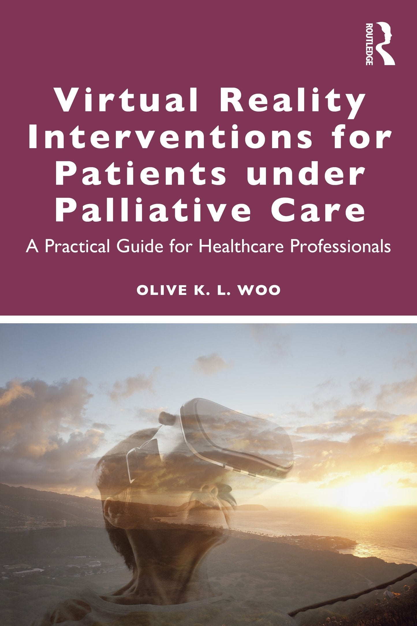 Virtual Reality Interventions for Patients Under Palliative Care: A Practical Guide for Healthcare Professionals